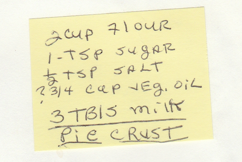 Pie crust recipe.  The text is contained in this blog post. This is a small post-it note that only contains a list of ingredients for a pie crust.  Not other instructions are provided.
